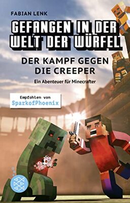 Gefangen in der Welt der Würfel. Der Kampf gegen die Creeper. Ein Abenteuer für Minecrafter: (Band 1) bei Amazon bestellen