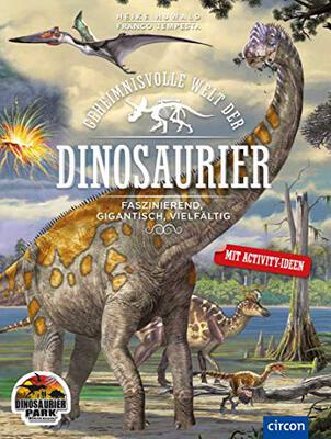 Alle Details zum Kinderbuch Geheimnisvolle Welt der Dinosaurier: Faszinierend, gigantisch, vielfältig und ähnlichen Büchern