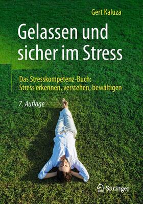 Alle Details zum Kinderbuch Gelassen und sicher im Stress: Das Stresskompetenz-Buch: Stress erkennen, verstehen, bewältigen und ähnlichen Büchern