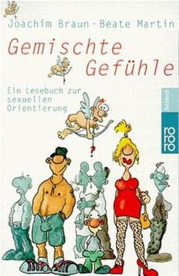 Alle Details zum Kinderbuch Gemischte Gefühle: Ein Lesebuch zur sexuellen Orientierung und ähnlichen Büchern