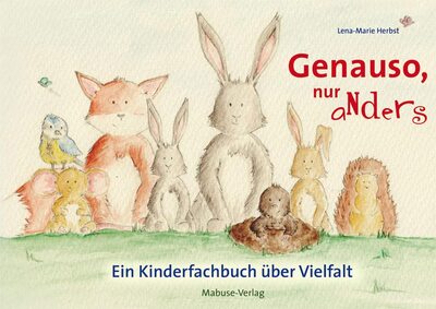 Alle Details zum Kinderbuch Genauso, nur anders. Ein Kinderfachbuch über Vielfalt und ähnlichen Büchern