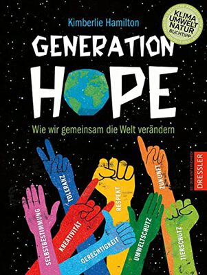 Alle Details zum Kinderbuch Generation Hope: Wie wir gemeinsam die Welt verändern und ähnlichen Büchern