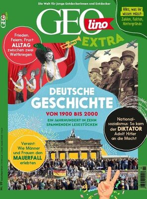 Alle Details zum Kinderbuch GEOlino Extra / GEOlino extra 99/2023 - Deutsche Geschichte: Monothematisches Themenheft für kleine Abenteurer und ähnlichen Büchern