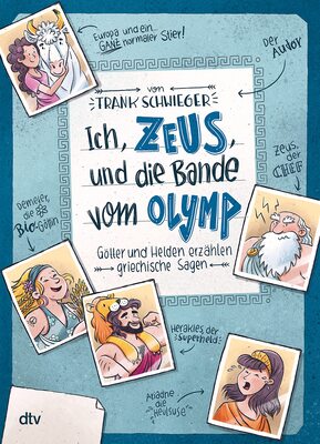 Alle Details zum Kinderbuch Ich, Zeus, und die Bande vom Olymp Götter und Helden erzählen griechische Sagen: Geschichte witzig und originell erzählt ab 10 (Geschichte(n) im Freundschaftsbuch-Serie, Band 1) und ähnlichen Büchern