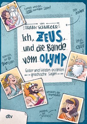 Alle Details zum Kinderbuch Ich, Zeus, und die Bande vom Olymp Götter und Helden erzählen griechische Sagen: Geschichte witzig und originell erzählt ab 10 (Geschichte(n) im Freundschaftsbuch-Serie, Band 1) und ähnlichen Büchern
