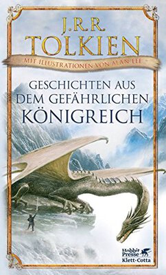 Alle Details zum Kinderbuch Geschichten aus dem gefährlichen Königreich: Mit Illustrationen von Alan Lee und ähnlichen Büchern