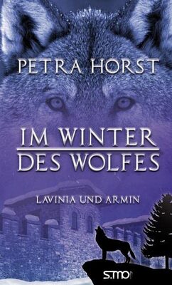 Geschichten vom Limes: Im Winter des Wolfes: Lavinia und Armin bei Amazon bestellen