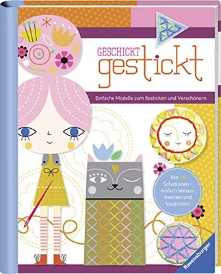 Alle Details zum Kinderbuch Geschickt gestickt: Einfache Modelle zum Besticken und Verschönern und ähnlichen Büchern