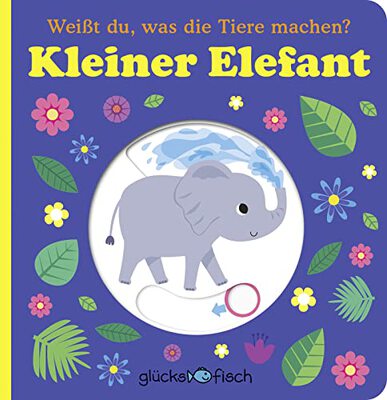 Glücksfisch: Weißt du, was die Tiere machen? Kleiner Elefant (Tier-Buch mit Schiebern und Klappen): Erstes Tier-Wissen ab 2 Jahren bei Amazon bestellen