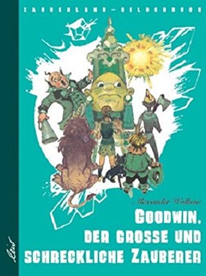 Alle Details zum Kinderbuch Goodwin, der grosse und schreckliche Zauberer (Zauberland-Bilderbücher) und ähnlichen Büchern