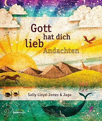 Alle Details zum Kinderbuch Gott hat dich lieb Andachten und ähnlichen Büchern