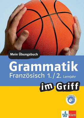 Alle Details zum Kinderbuch Klett Grammatik im Griff Französisch 1./2. Lernjahr: Mein Übungsbuch für Gymnasium und Realschule (Klett ... im Griff) und ähnlichen Büchern