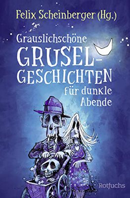 Grauslichschöne Gruselgeschichten für dunkle Abende bei Amazon bestellen