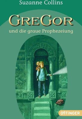 Alle Details zum Kinderbuch Gregor 1. Gregor und die graue Prophezeiung: (Band 1) (Gregor im Unterland) und ähnlichen Büchern