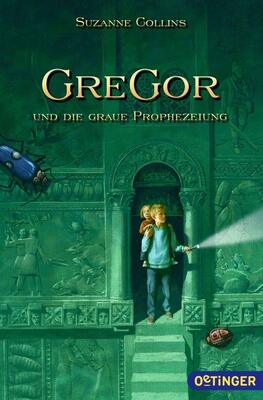 Alle Details zum Kinderbuch Gregor und die graue Prophezeiung (Gregor im Unterland) und ähnlichen Büchern