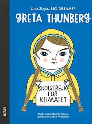 Alle Details zum Kinderbuch Greta Thunberg: Little People, Big Dreams. Deutsche Ausgabe | Kinderbuch ab 4 Jahre und ähnlichen Büchern