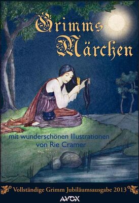 Alle Details zum Kinderbuch Grimms Märchen: Vollständige Grimm Jubiläumsausgabe 2013 (avox fantasia) und ähnlichen Büchern