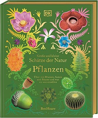 Alle Details zum Kinderbuch Große und kleine Schätze der Natur. Pflanzen: Über 100 Blumen, Samen und Bäume und was sie uns erzählen. Hochwertig ausgestattet mit Goldfolie und ... Geschenk zu Ostern für Kinder ab 8 Jahren und ähnlichen Büchern