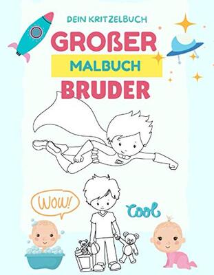 Großer Bruder: Malbuch für Jungen Geschenk für den neuen großen Bruder Geschwisterkind Geschenkidee bei Amazon bestellen