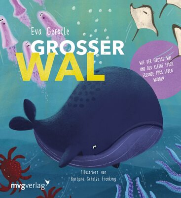 Großer Wal und kleiner Fisch: Ein Wendebuch: Wie der große Wal und der kleine Fisch Freunde fürs Leben wurden bei Amazon bestellen