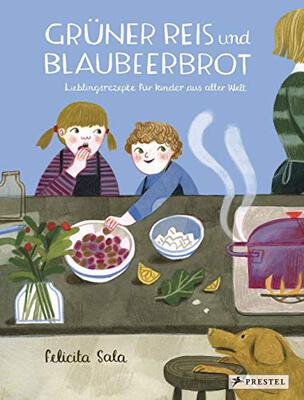 Grüner Reis und Blaubeerbrot: Lieblingsrezepte für Kinder aus aller Welt (Rezept-Bilderbücher, Band 1) bei Amazon bestellen