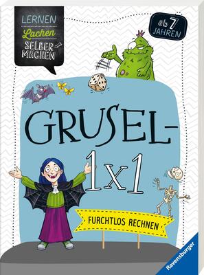 Alle Details zum Kinderbuch Grusel-1x1: Furchtlos rechnen (Lernen Lachen Selbermachen) und ähnlichen Büchern