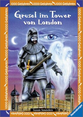 Grusel im Tower von London (1000 Gefahren, Band 9) bei Amazon bestellen