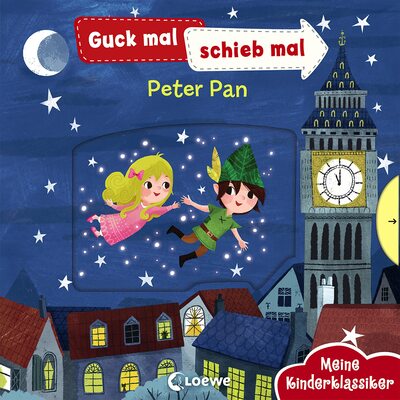 Alle Details zum Kinderbuch Guck mal, schieb mal! Meine Kinderklassiker - Peter Pan: Pappbilderbuch ab 2 Jahre und ähnlichen Büchern