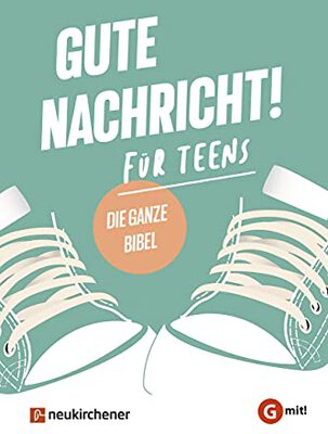 Alle Details zum Kinderbuch Gute Nachricht! Für Teens: Die ganze Bibel (G mit!-Ausgabe) und ähnlichen Büchern