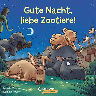 Alle Details zum Kinderbuch Gute Nacht, liebe Zootiere!: Pappbilderbuch zum Vorlesen, Kuscheln und Einschlafen für Kinder ab 2 Jahre (Loewe von Anfang an) und ähnlichen Büchern