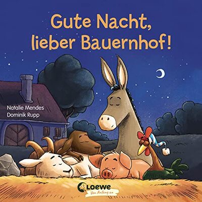 Alle Details zum Kinderbuch Gute Nacht, lieber Bauernhof!: Gute-Nacht-Geschichte zum besseren Einschlafen für Kinder ab 2 Jahre (Loewe von Anfang an) und ähnlichen Büchern