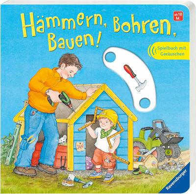 Alle Details zum Kinderbuch Hämmern, Bohren, Bauen!: Spielbuch mit Geräuschen und ähnlichen Büchern