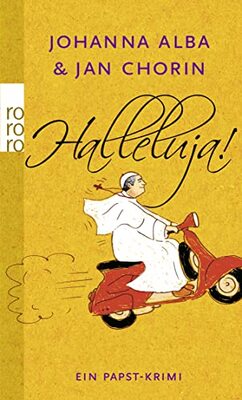 Alle Details zum Kinderbuch Halleluja!: Ein Papst-Krimi und ähnlichen Büchern