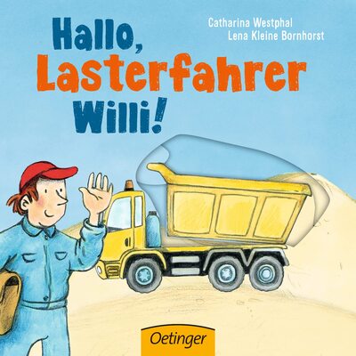 Alle Details zum Kinderbuch Hallo, Lasterfahrer Willi! und ähnlichen Büchern