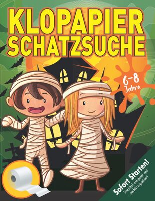 Alle Details zum Kinderbuch Halloween Schnitzeljagd Schatzsuche 6-8 Jahre: Schatzsuche mit lustigen Klopapierspielen, Einladungen, Diplom, Rätseln, Super Schatzkarte! ... Sofort Startklar! (Bravo Schatzsuche) und ähnlichen Büchern