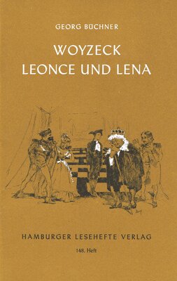 Alle Details zum Kinderbuch Woyzeck. Leonce und Lena: Ein Fragment. Ein Lustspiel (Hamburger Lesehefte) und ähnlichen Büchern