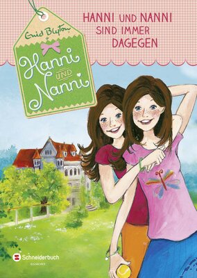 Alle Details zum Kinderbuch Hanni und Nanni, Band 01: Hanni und Nanni sind immer dagegen und ähnlichen Büchern