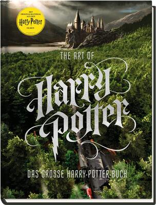 Alle Details zum Kinderbuch Harry Potter: The Art of Harry Potter - Das große Harry-Potter-Buch: Das große Harry-Potter-Buch. Mit Originalmaterial aus den Harry Potter Filmen und ähnlichen Büchern