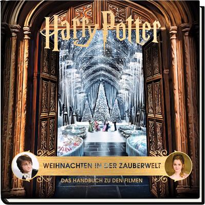 Alle Details zum Kinderbuch Harry Potter: Weihnachten in der Zauberwelt - Das Handbuch zu den Filmen: Buch mit vielen Extras (nachgebildeten Requisiten, Poster, Booklets etc.) und ähnlichen Büchern