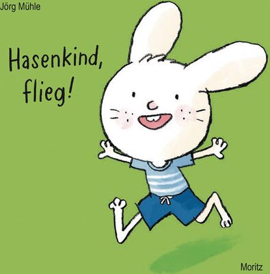 Alle Details zum Kinderbuch Hasenkind, flieg! und ähnlichen Büchern