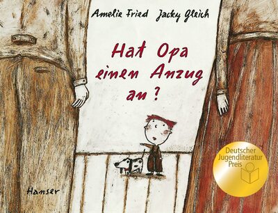 Alle Details zum Kinderbuch Hat Opa einen Anzug an?: Ausgezeichnet mit dem Deutschen Jugendliteraturpreis 1998 und ähnlichen Büchern