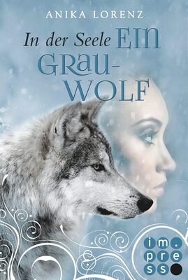 In der Seele ein Grauwolf (Heart against Soul 2): Romantische Gestaltwandler-Fantasy in sechs Bänden bei Amazon bestellen