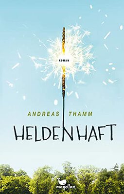 Alle Details zum Kinderbuch Heldenhaft und ähnlichen Büchern