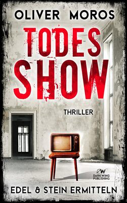 Todes-Show: Ein Edel & Stein Thriller (Kripo Berlin / Edel & Stein ermitteln) bei Amazon bestellen