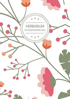 Herbarium Pflanzensammlung: Herbarium Leer A4 - Pflanzen Sammeln, Bestimmen, Aufbewahren - 110 Seiten Papier Weiß - Pflanzenbestimmung - Motiv: Vintage Blumen Muster Natur Bunt bei Amazon bestellen