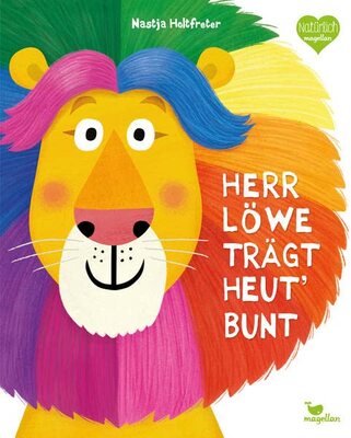 Herr Löwe trägt heut' bunt: Ein Bilderbuch durch die Welt der Farben (Holtfreter Bilderbücher) bei Amazon bestellen