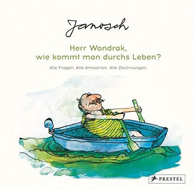 Alle Details zum Kinderbuch Janosch: Herr Wondrak, wie kommt man durchs Leben?: Alle Fragen. Alle Antworten. Alle Zeichnungen und ähnlichen Büchern