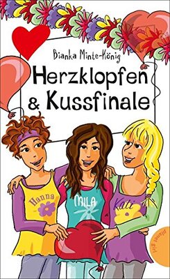 Alle Details zum Kinderbuch Herzklopfen & Kussfinale (Freche Mädchen – freche Bücher!) und ähnlichen Büchern