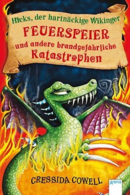 Alle Details zum Kinderbuch Hicks, der hartnäckige Wikinger, Bd. 5. Feuerspeier und andere brandgefährliches Katastrophen und ähnlichen Büchern