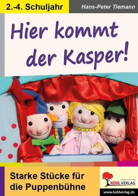 Alle Details zum Kinderbuch Hier kommt der Kasper: Starke Stücke für die Puppenbühne und ähnlichen Büchern